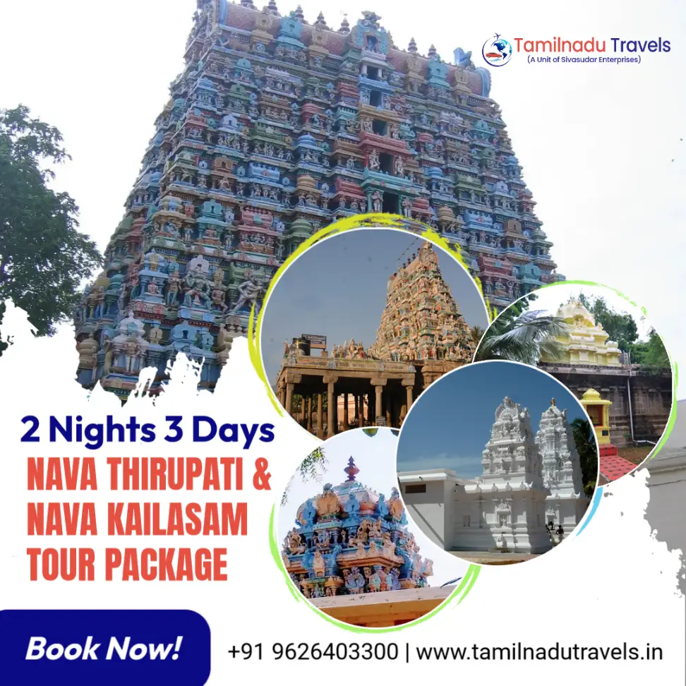 2 Nights 3 Days

Nava Tirupati and Nava Kailasam Tour Package